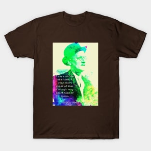 James Joyce portrait and quote: I am, a stride at a time... T-Shirt